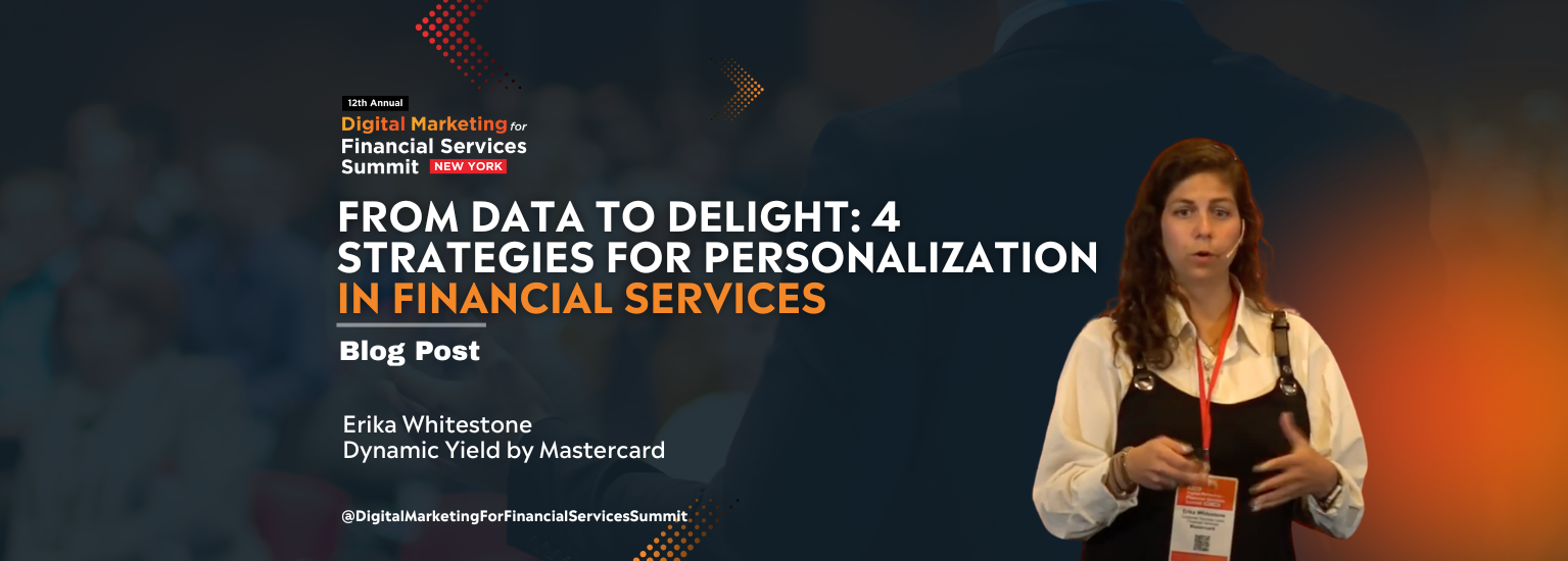 From Data to Delight: 4 Strategies for Personalization in Financial Services | Blog Post